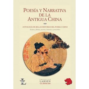 POESIA Y NARRATIVA DE LA ANTIGUA CHINA