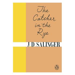THE CATCHER IN THE RYE - J. D. SALINGER