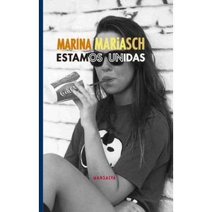 ESTAMOS UNIDAS - MARINA MARIASCH
