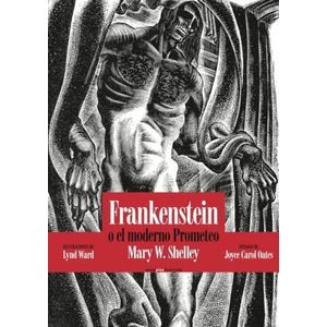 FRANKENSTEIN O EL MODERNO PROMETEO - MARY W. SHELLEY