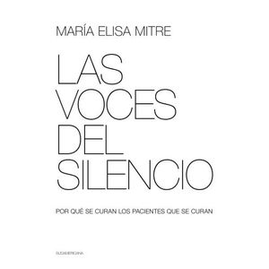LAS VOCES DEL SILENCIO - MARIA ELISA MITRE