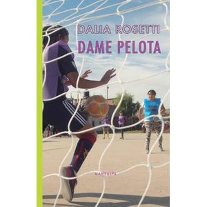 DAME PELOTA - DALIA ROSETTI