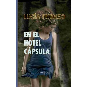 EN EL HOTEL CAPSULA - LUCIA PUENZO