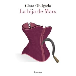 LA HIJA DE MARX - CLARA OBLIGADO