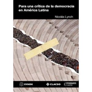 PARA UNA CRITICA DE LA DEMOCRACIA EN AMERICA LATINA