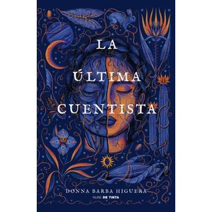 LA ULTIMA CUENTISTA - DONNA BARBA HIGUERA