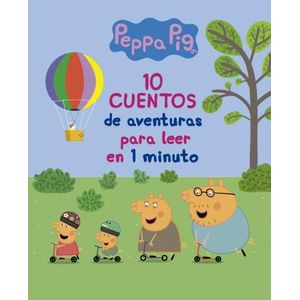 10 CUENTOS DE AVENTURAS PARA LEER EN 1 MINUTO - PEPPA PIG