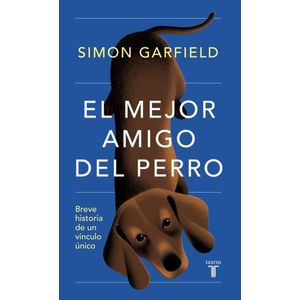 EL MEJOR AMIGO DEL PERRO - SIMON GARFIELD