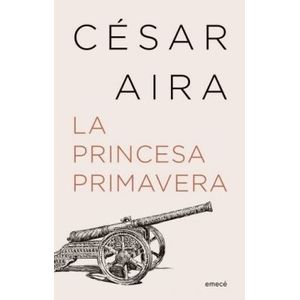 LA PRINCESA PRIMAVERA N/ED. - CESAR AIRA