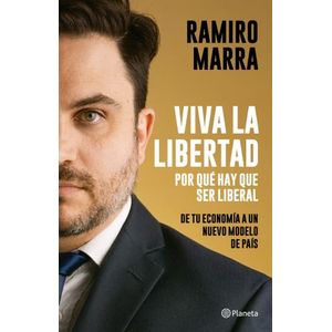 VIVA LA LIBERTAD - RAMIRO MARRA
