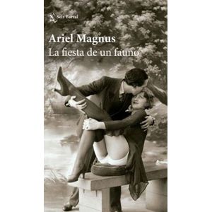 LA FIESTA DEL FAUNO - ARIEL MAGNUS