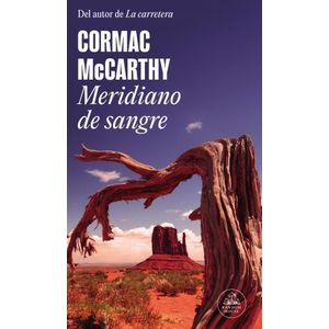 MERIDIANO DE SANGRE - CORMAC MCCARTHY