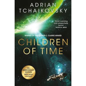 CHILDREN OF TIME - CHILDREN OF TIME 1 - ADRIAN TCHAIKOVSKY