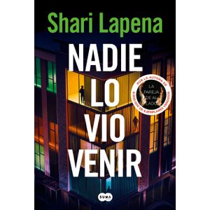 NADIE LO VIO VENIR - SHARI LAPENA