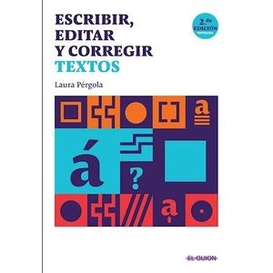 ESCRIBIR, EDITAR Y CORREGIR TEXTOS - LAURA PERGOLA