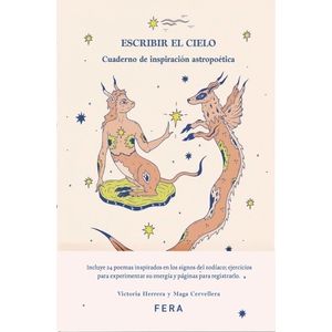 ESCRIBIR EL CIELO - CUADERNO DE INSPIRACION ASTROPOETICA