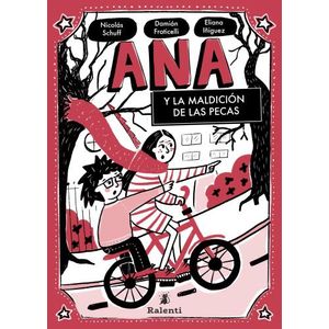 ANA Y LA MALDICION DE LAS PECAS - NICOLAS SCHUFF