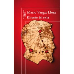 EL SUEÑO DEL CELTA - MARIO VARGAS LLOSA