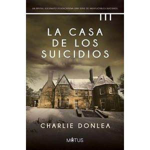 LA CASA DE LOS SUICIDIOS - CHARLIE DONLEA