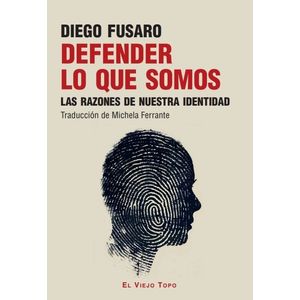 DEFENDER LO QUE SOMOS - DIEGO FUSARO