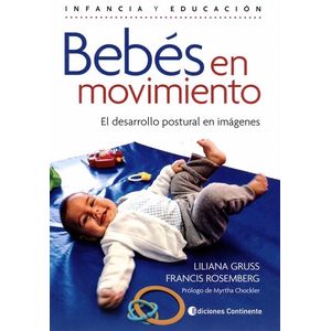 BEBES EN MOVIMIENTO - EL DESARROLLO POSTURAL EN IMAGENES