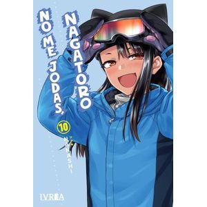 NO ME JODAS, NAGATORO 10 - NANASHI
