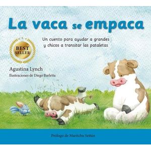 LA VACA SE EMPACA - TAPA RUSTICA - AGUSTINA LYNCH