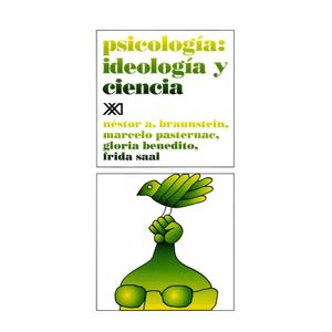 PSICOLOGIA - IDEOLOGIA Y CIENCIA