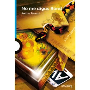 NO ME DIGAS BOND - LOQUELEO AZUL