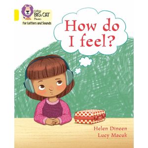 HOW DO I FEEL?  - BIG CAT 3 / YELLOW - PHONICS FOR LETTERS A