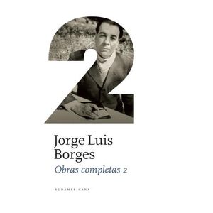 OBRAS COMPLETAS 2 - JORGE LUIS BORGES