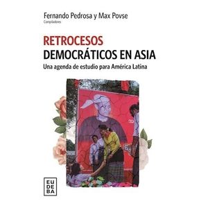 RETROCESOS DEMOCRATICOS EN ASIA - FERNANDO PEDROSA