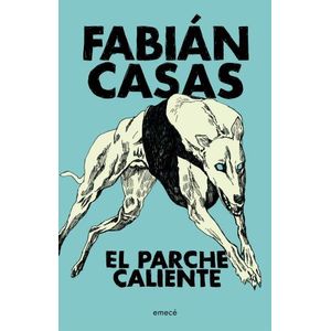 LIBRO EL PARCHE CALIENTE - FABIAN CASAS