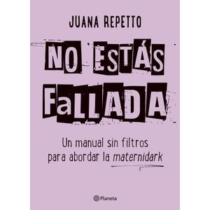 NO ESTAS FALLADA - JUANA REPETTO