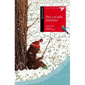 OSO Y EL PALO BORRACHO - ALA DELTA ROJA - ADRIAN YESTE