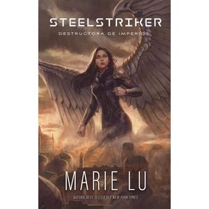 STEELSTRIKER - DESTRUCTORA DE IMPERIOS - LU MARIE