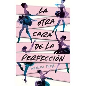 LA OTRA CARA DE LA PERFECCIÓN - MARIKO TURK