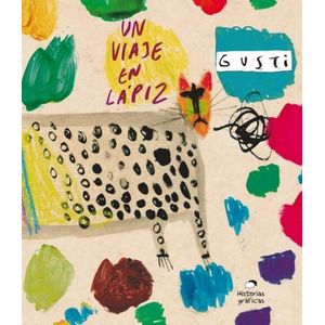 UN VIAJE EN LAPIZ - GUSTI