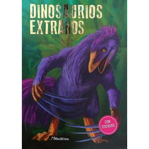 DINOSAURIOS EXTRAÑOS - DINOSAURIOS + STICKERS - LEO BATIC