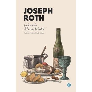 LA LEYENDA DEL SANTO BEBEDOR - JOSEPH ROTH