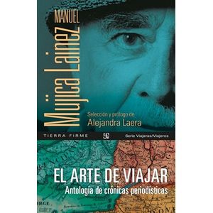 EL ARTE DE VIAJAR - ANTOLOGIA - MANUEL MUJICA LAINEZ