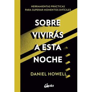 SOBREVIVIRAS A ESTA NOCHE - DANIEL HOWELL