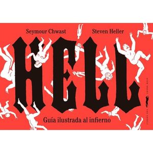 HELL - GUIA ILUSTRADA AL INFIERNO - STEVEN HELLER - SEYMOUR
