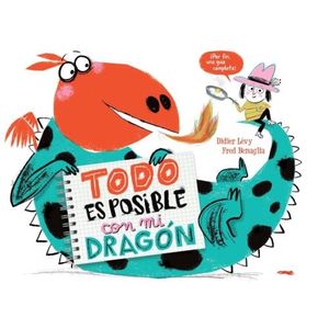 TODO ES POSIBLE CON MI DRAGON - DIDIER LEVY - FRED BENAGLIA