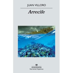 ARRECIFE - JUAN VILLORO