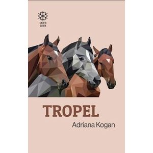 TROPEL - ADRIANA KOGAN