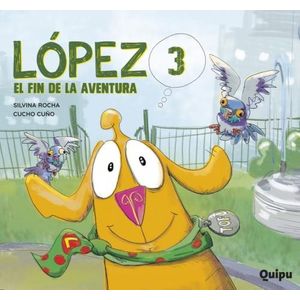 LOPEZ 3 - EL FINAL DE LA AVENTURA - SILVINA ROCHA