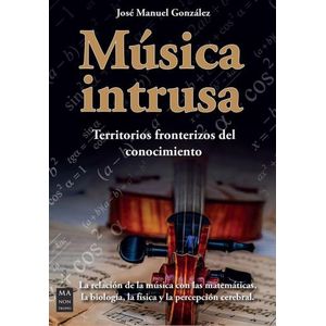 MUSICA INTRUSA - TERRITORIOS FRONTERIZOS DEL CONOCIMIENTO