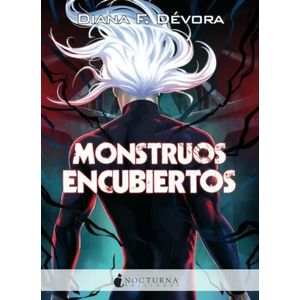 MONSTRUOS ENCUBIERTOS - MONSTRUO BUSCA MONSTRUO 2 - DIANA F.