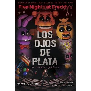 OJOS DE PLATA - FIVE NIGHTS AT FREDDY'S -  NOVELA GRAFICA 1